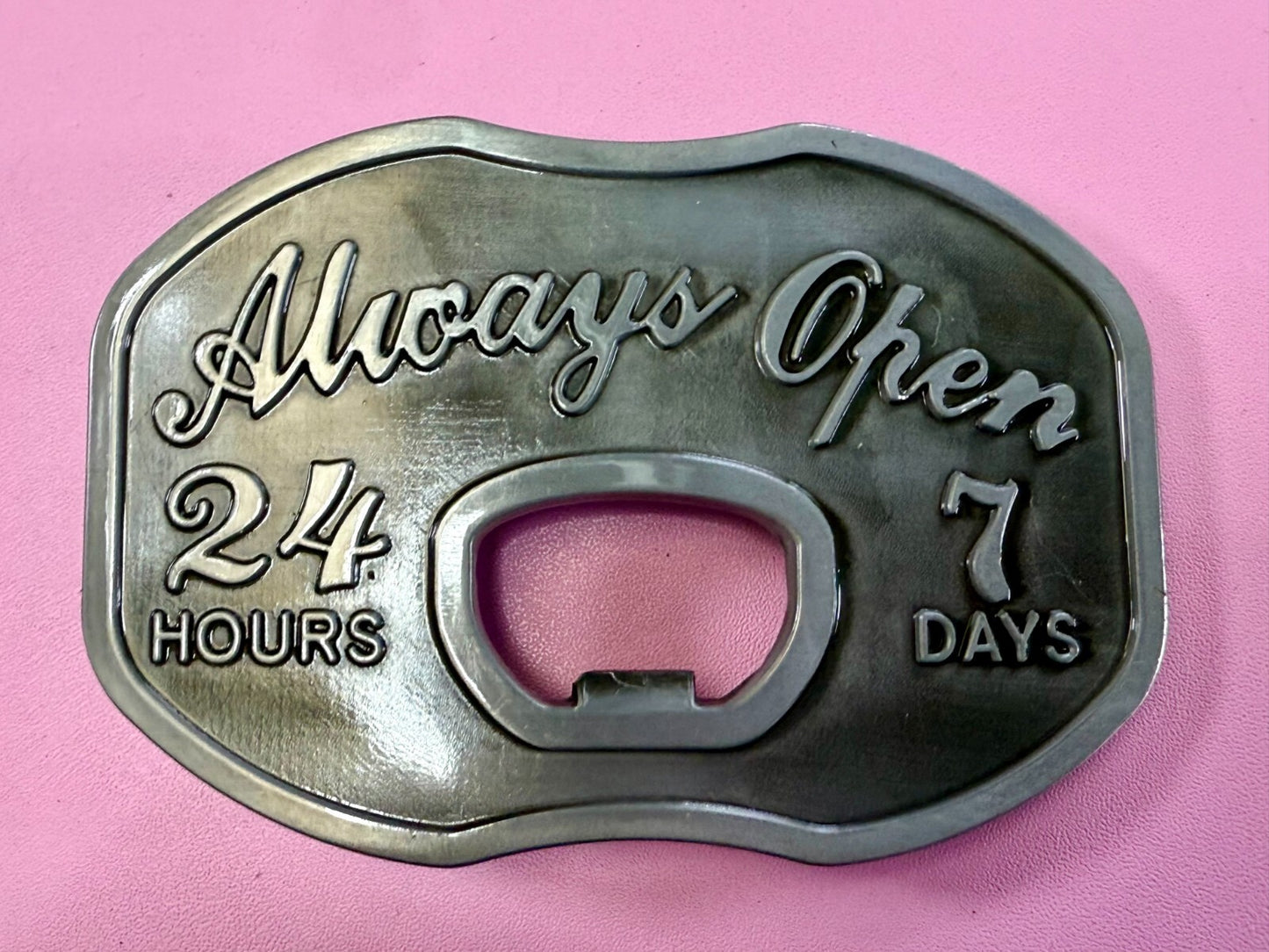 Always Open 24 / 7 Belt Buckle and Bottle Opener - Perfect Bar Pickup Line!