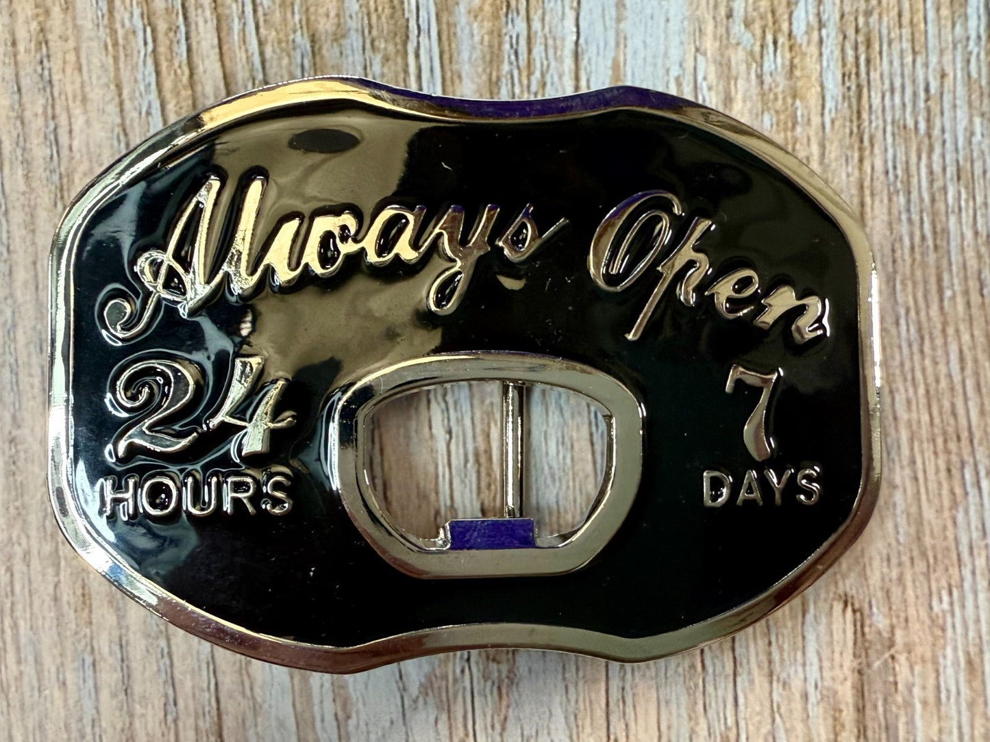 Always Open 24 Hours 7 Days Novelty Statement NOS Belt Buckle & Bottle Opener