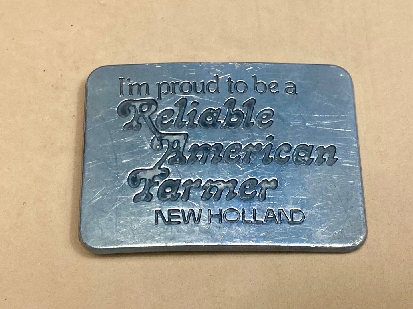 1982 New Holland I'm Proud To Be A Reliable American Farmer Belt Buckle