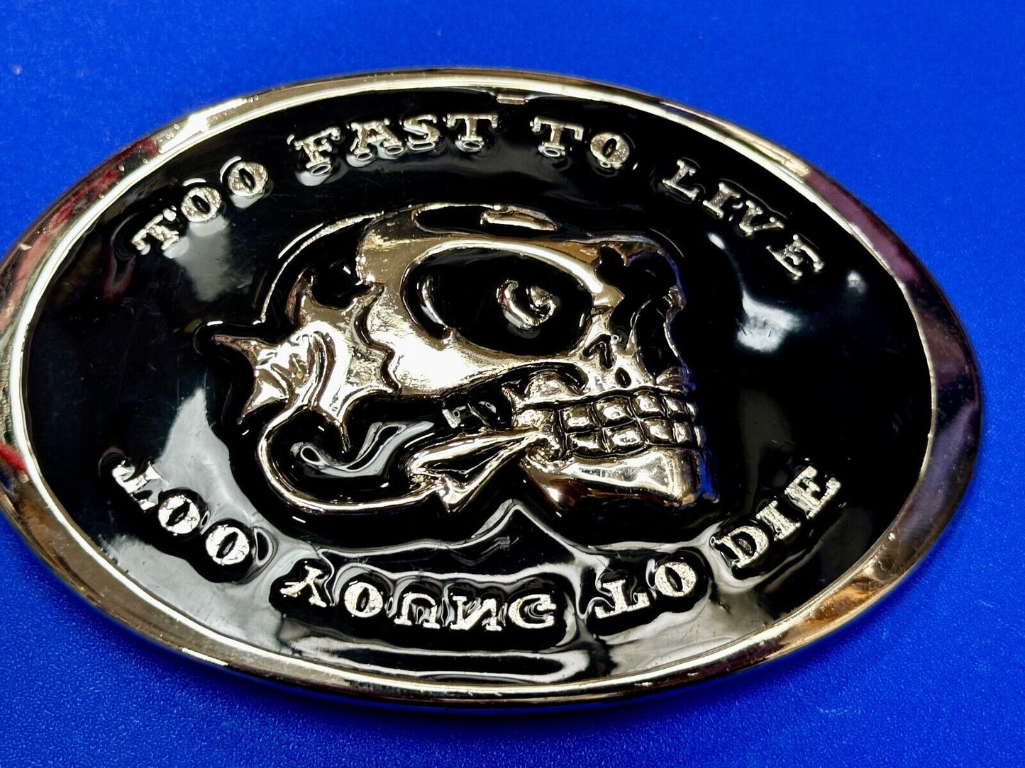 Too Fast to Live, Too Young to Die Skull black and silver tone Belt Buckle