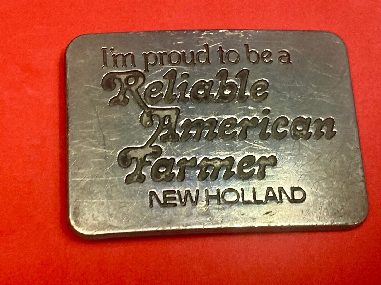 1982 New Holland I'm Proud To Be A Reliable American Farmer Belt Buckle