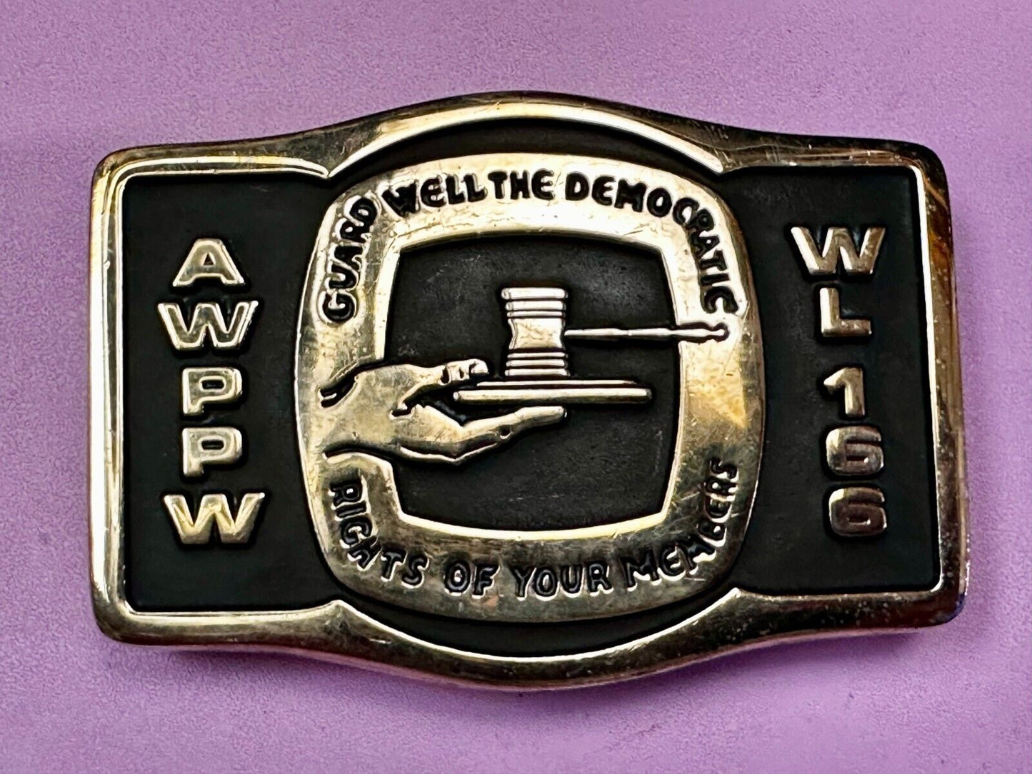AWPPW Paper Union - Guard Well The Democratic Rights of Your Members Belt Buckle