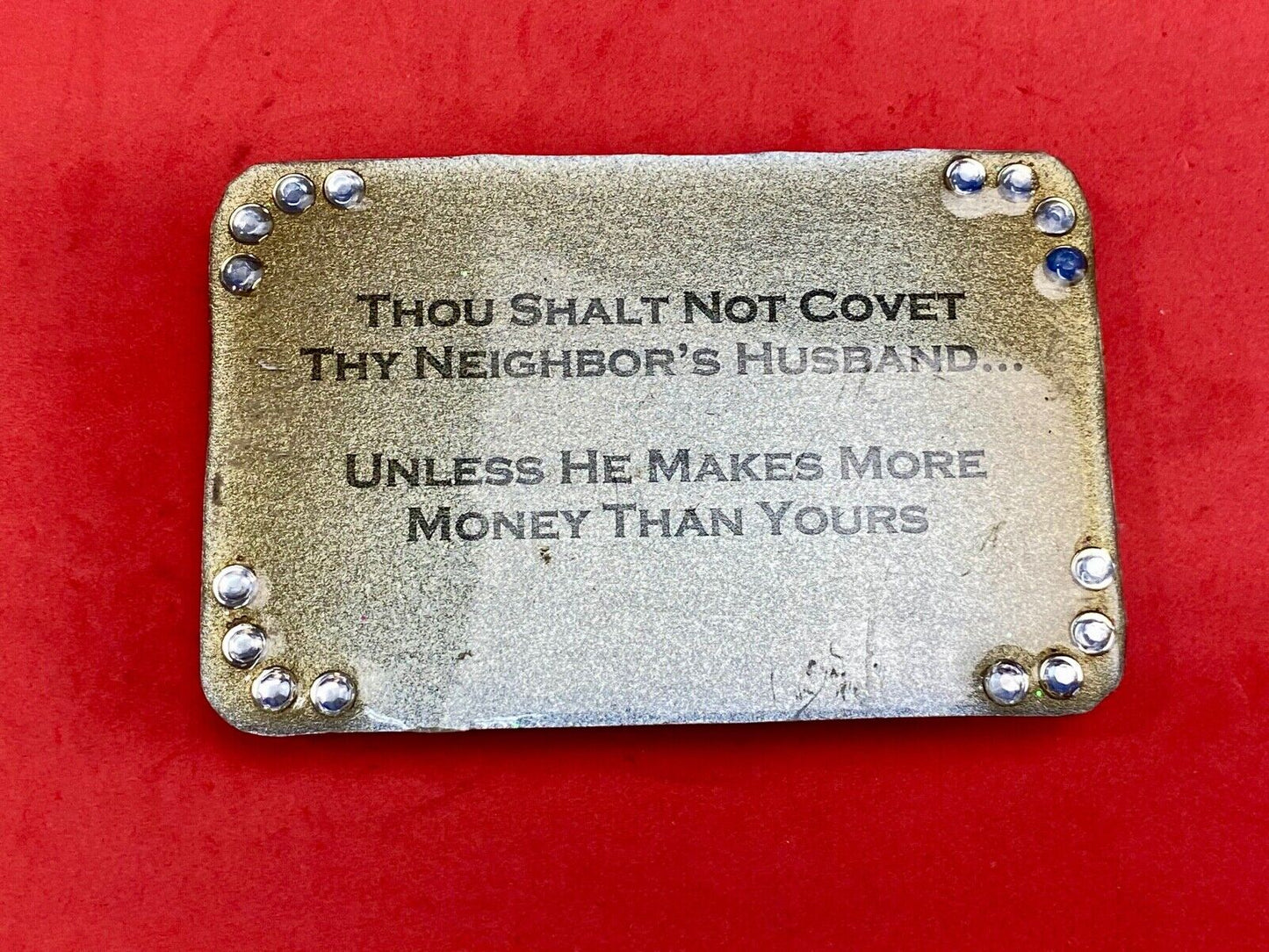 novelty belt buckle - Thou shalt not covet thy neighbors husband... unless!