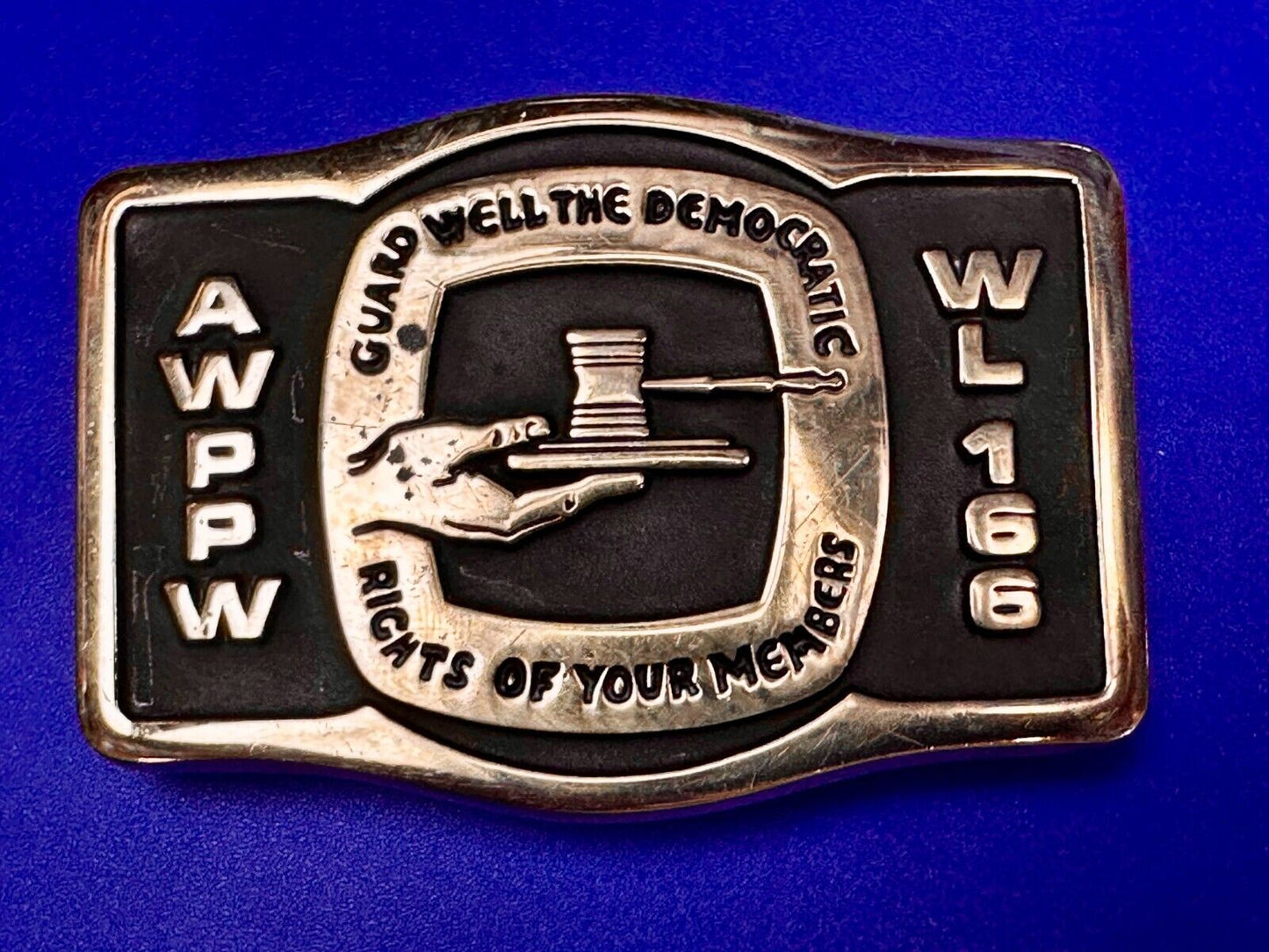 AWPPW Guard Well The Democratic Rights of Your Members Paper Union Belt Buckle