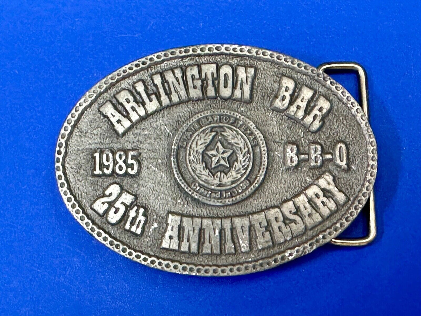 Texas Lawyer State Bar Assn. - Arlington Bar 25th Anniversary BBQ belt buckle