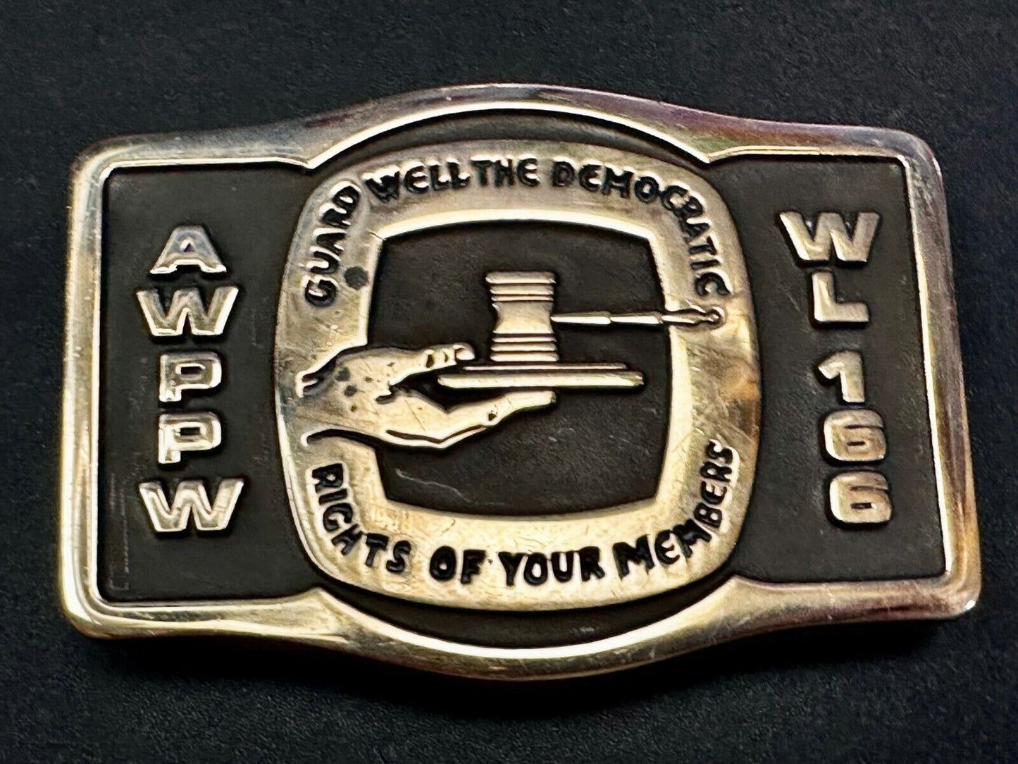 AWPPW Guard Well The Democratic Rights of Your Members Paper Union Belt Buckle