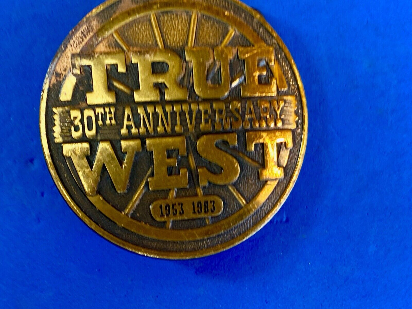 30Th Anniversary True West 1953-1983 Magazine Advertising Round Belt Buckle