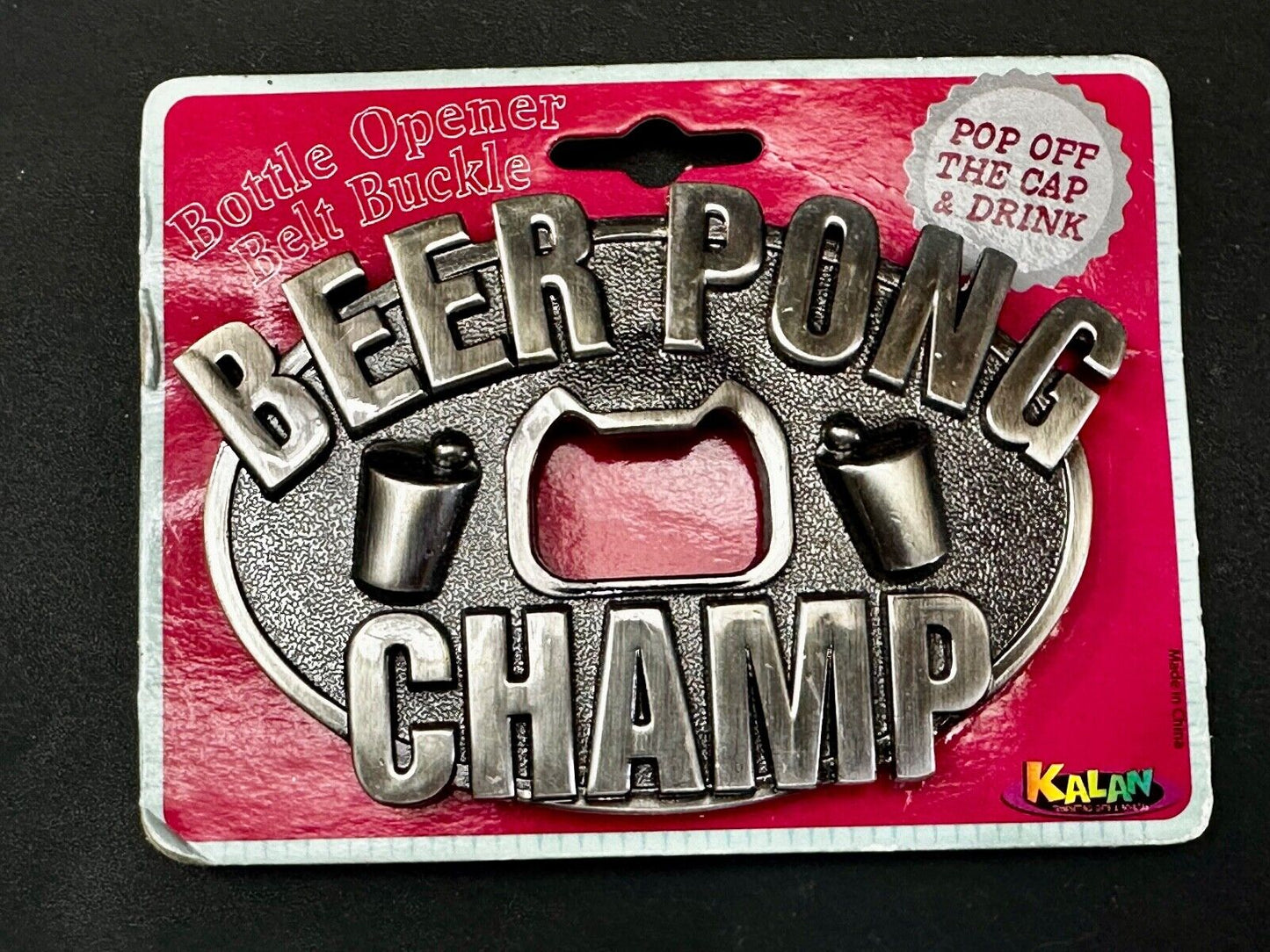 Beer Pong Champ - NOS Kalan Bottle Opener & Belt Buckle - Perfect pick up Line!