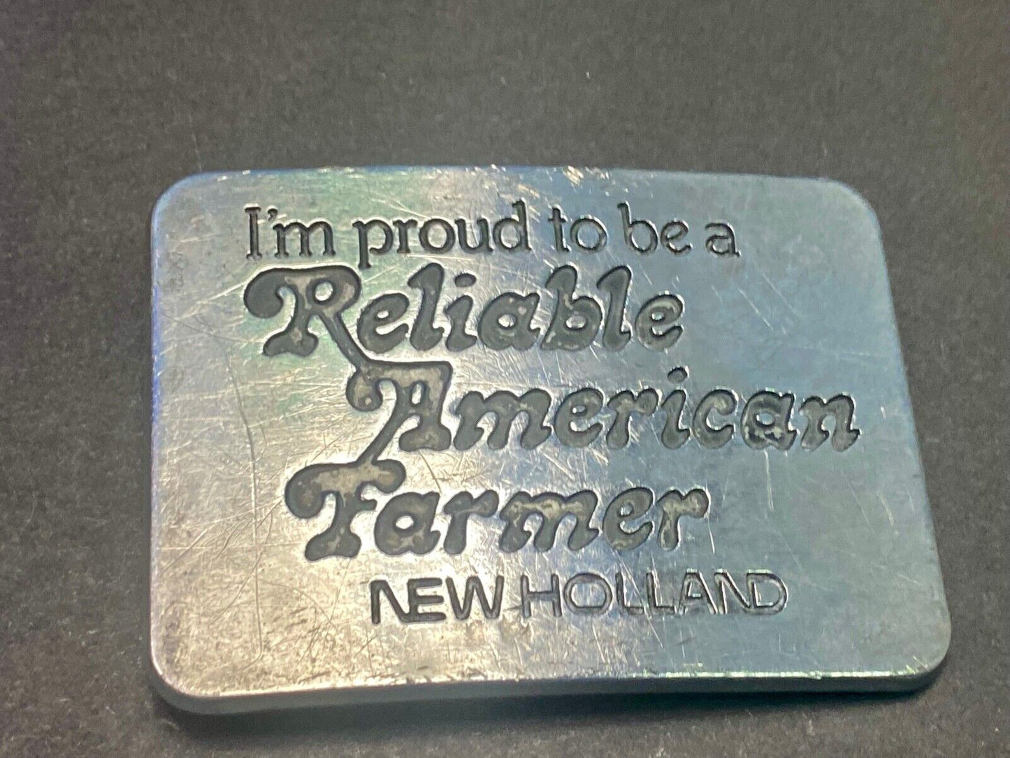 1982 New Holland I'm Proud To Be A Reliable American Farmer Belt Buckle