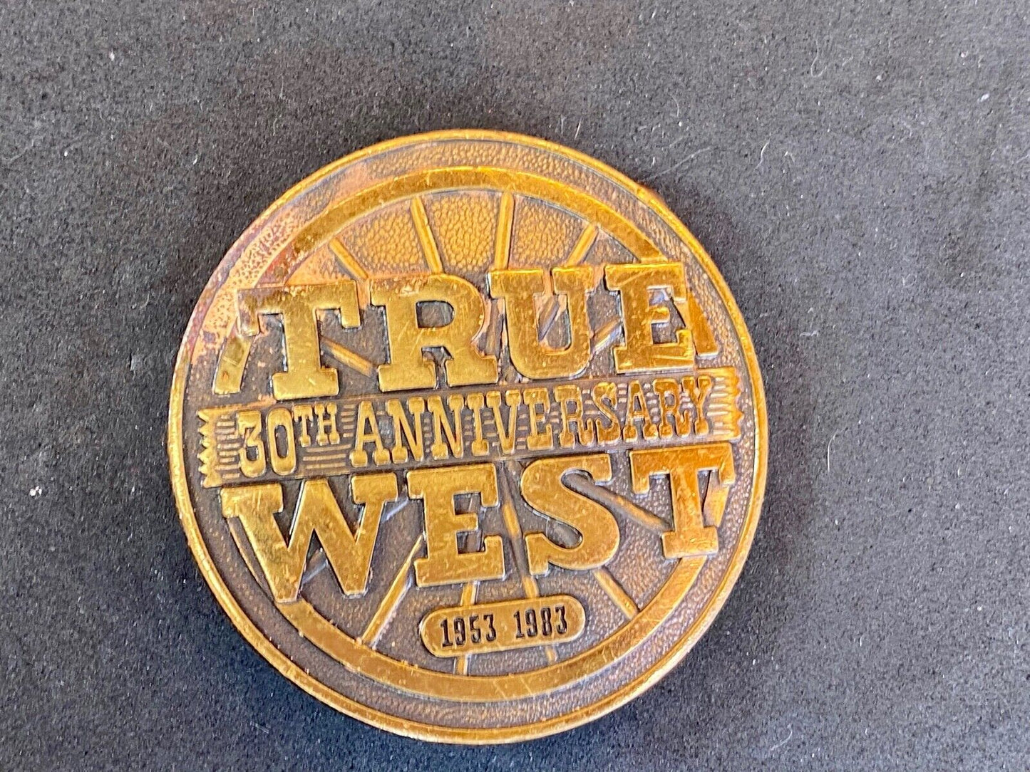 30Th Anniversary True West 1953-1983 Magazine Advertising Round Belt Buckle