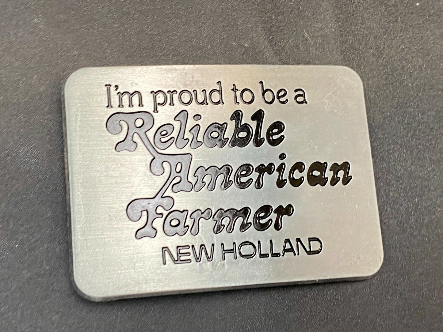 Vintage 1982 New Holland I'm Proud To Be A Reliable American Farmer Belt Buckle