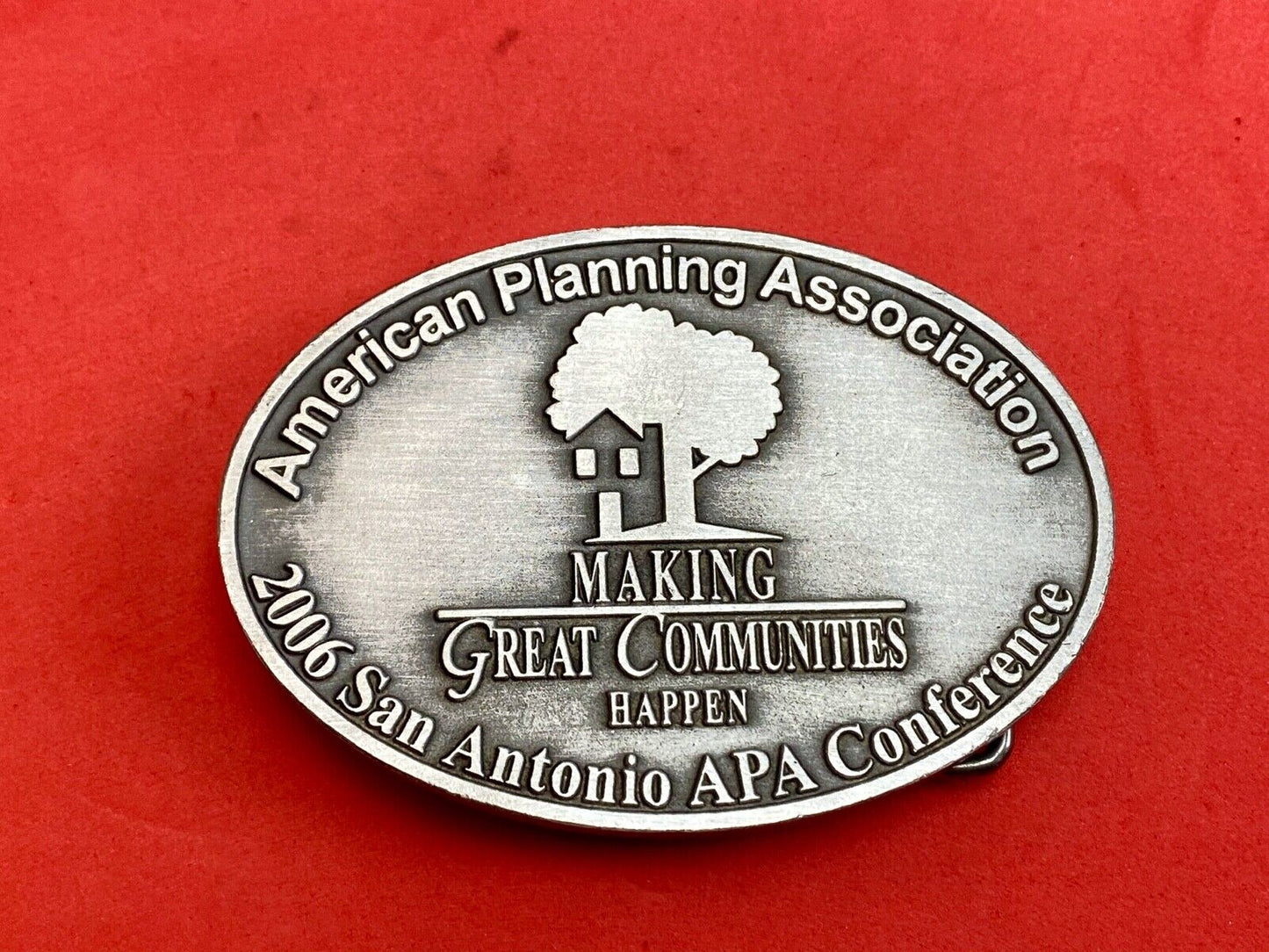 APA 2006 San Antonio Conference belt buckle - American Planning Assn.