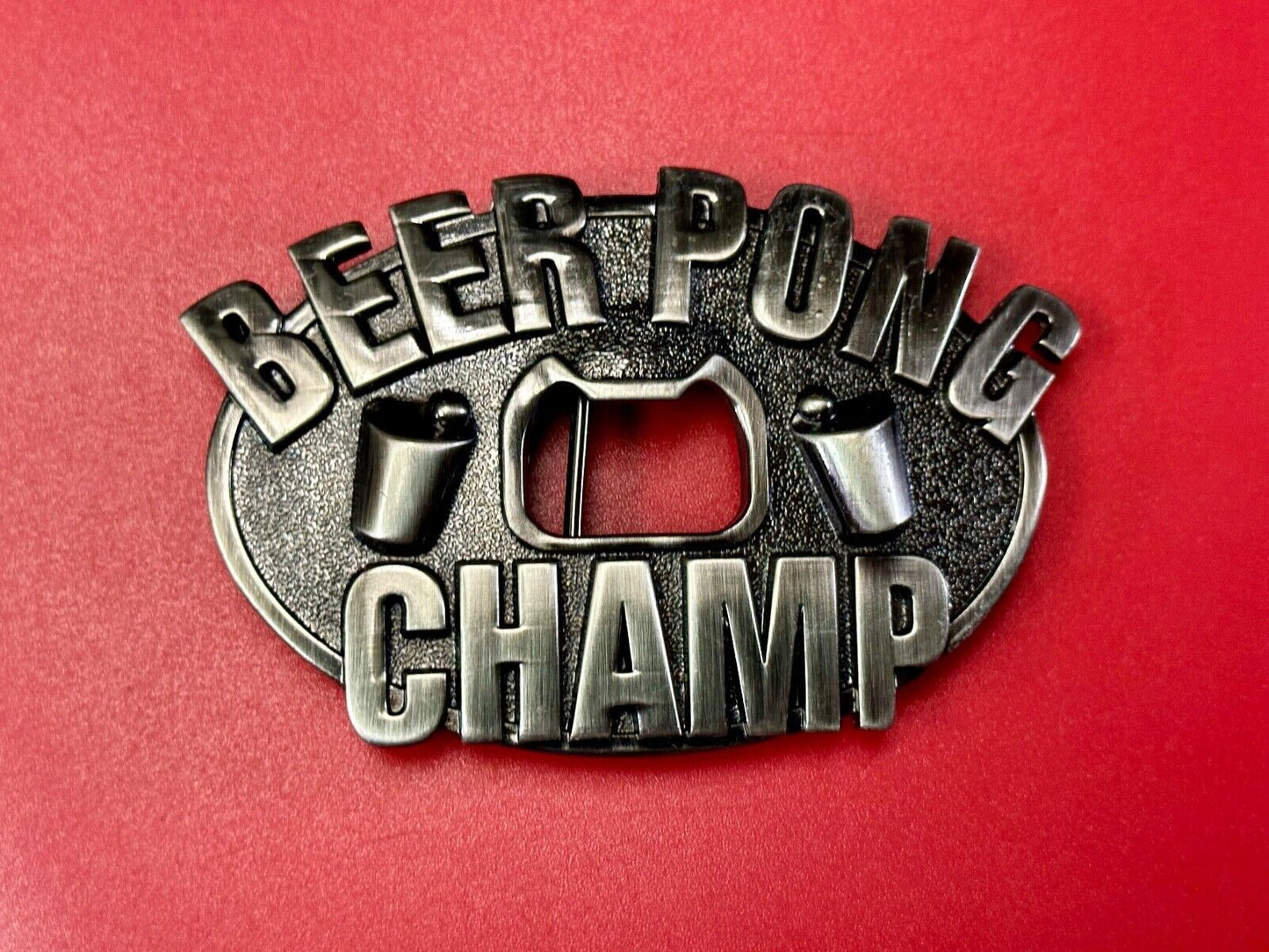 Beer Pong Champ - Novelty Funny BOTTLE OPENER & BELT BUCKLE