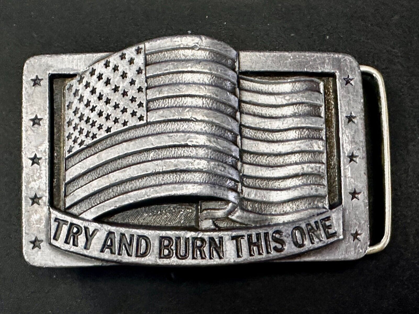Try And Burn This One Patriotic American Flag USA Vintage 1990 Belt Buckle by CJ