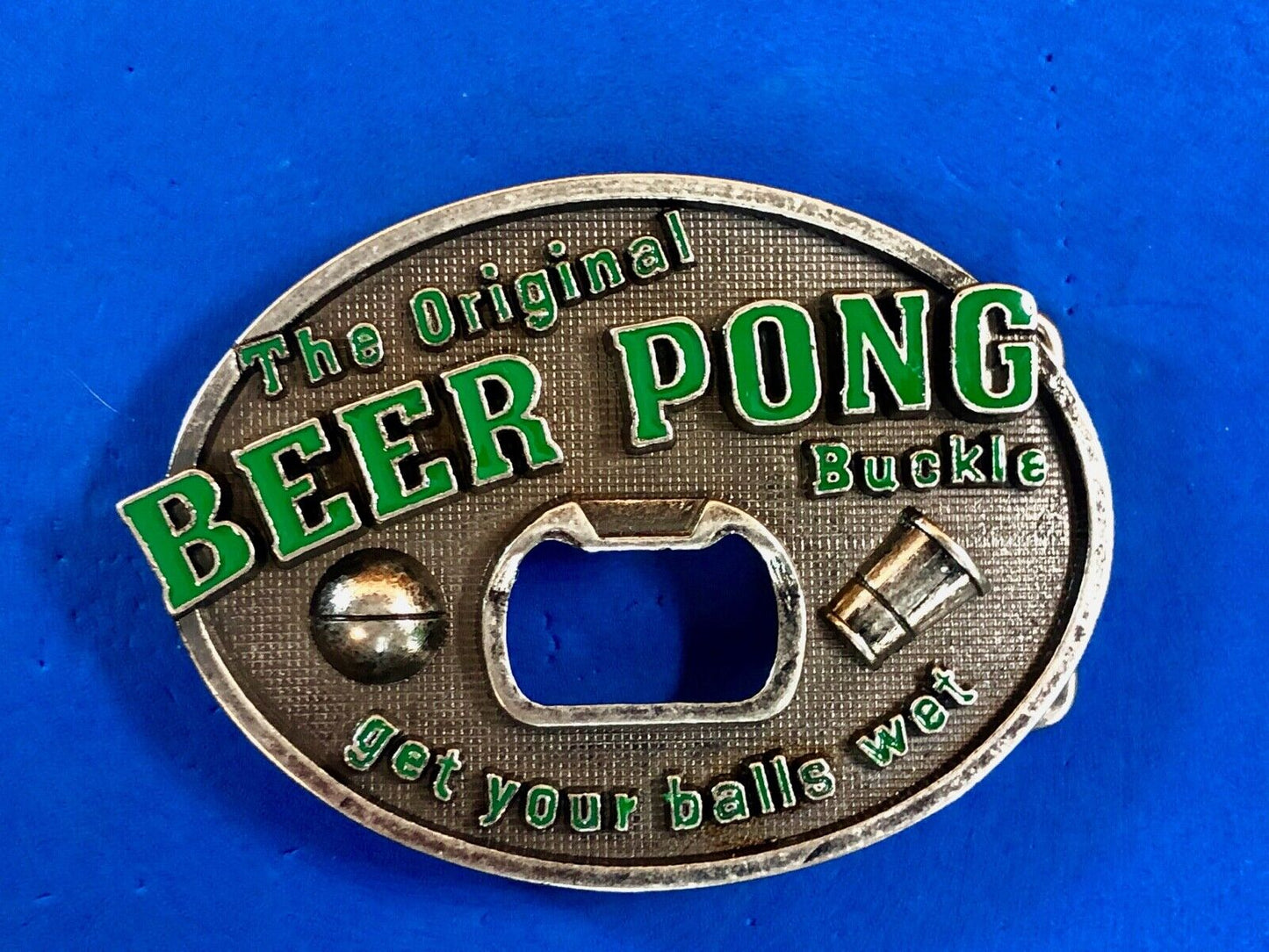 THE ORIGINAL Beer Pong Champ - Get your balls wet! bottle opener belt buckle