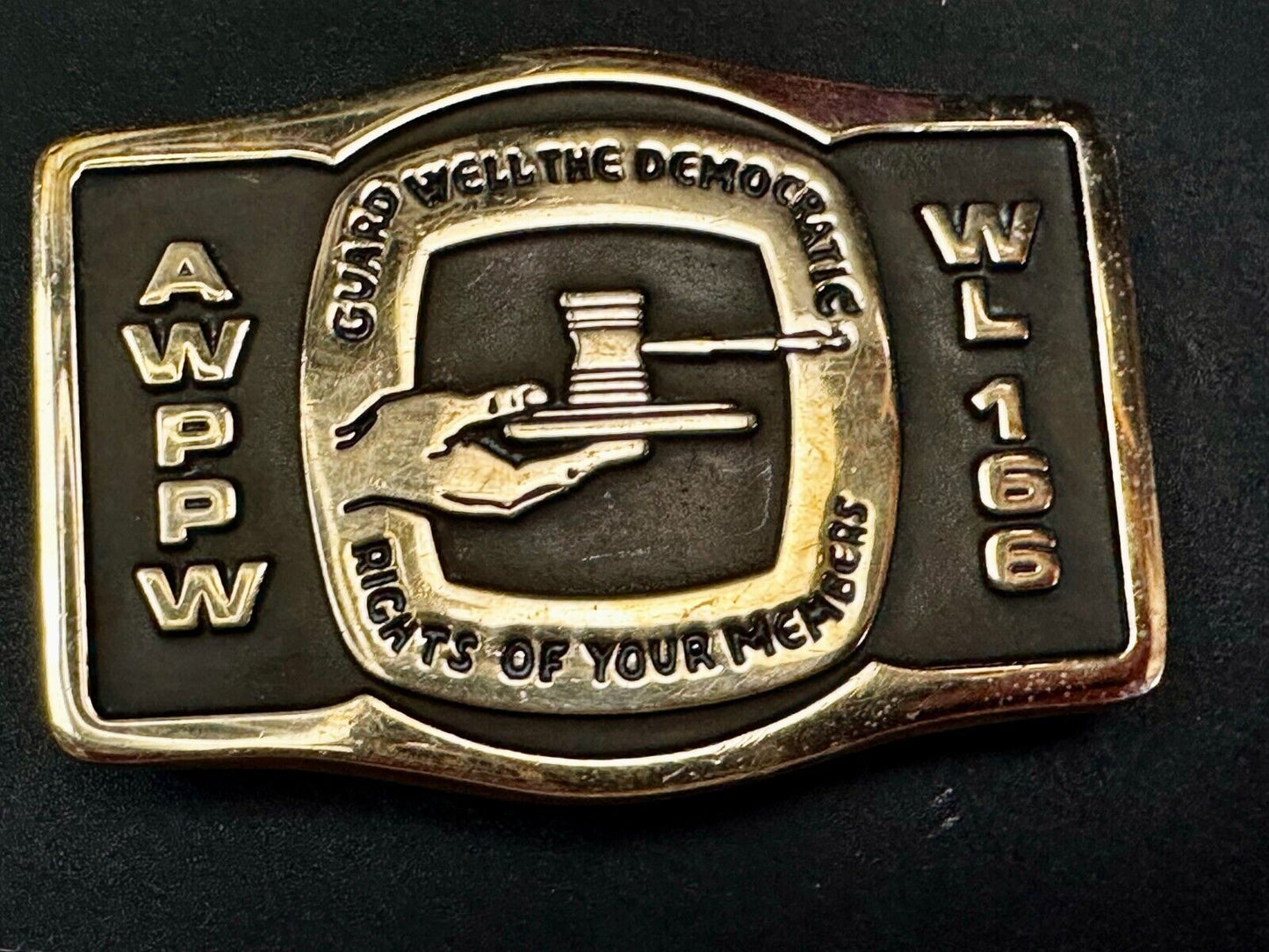 AWPPW Paper Union - Guard Well The Democratic Rights of Your Members Belt Buckle