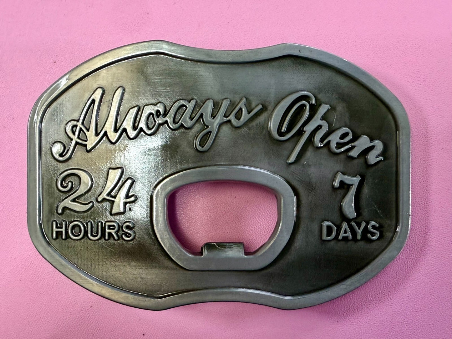 Always Open 24 / 7 Belt Buckle and Bottle Opener - Perfect Bar Pickup Line!