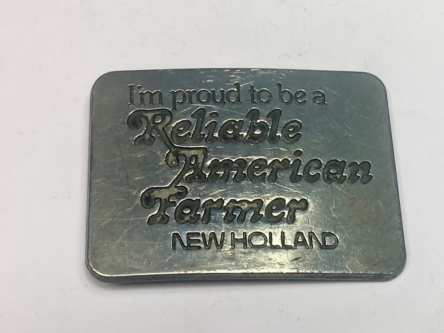 1982 New Holland I'm Proud To Be A Reliable American Farmer Belt Buckle