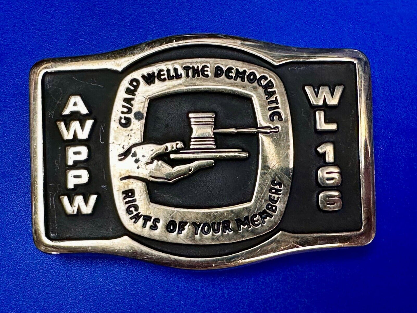AWPPW Guard Well The Democratic Rights of Your Members Paper Union Belt Buckle