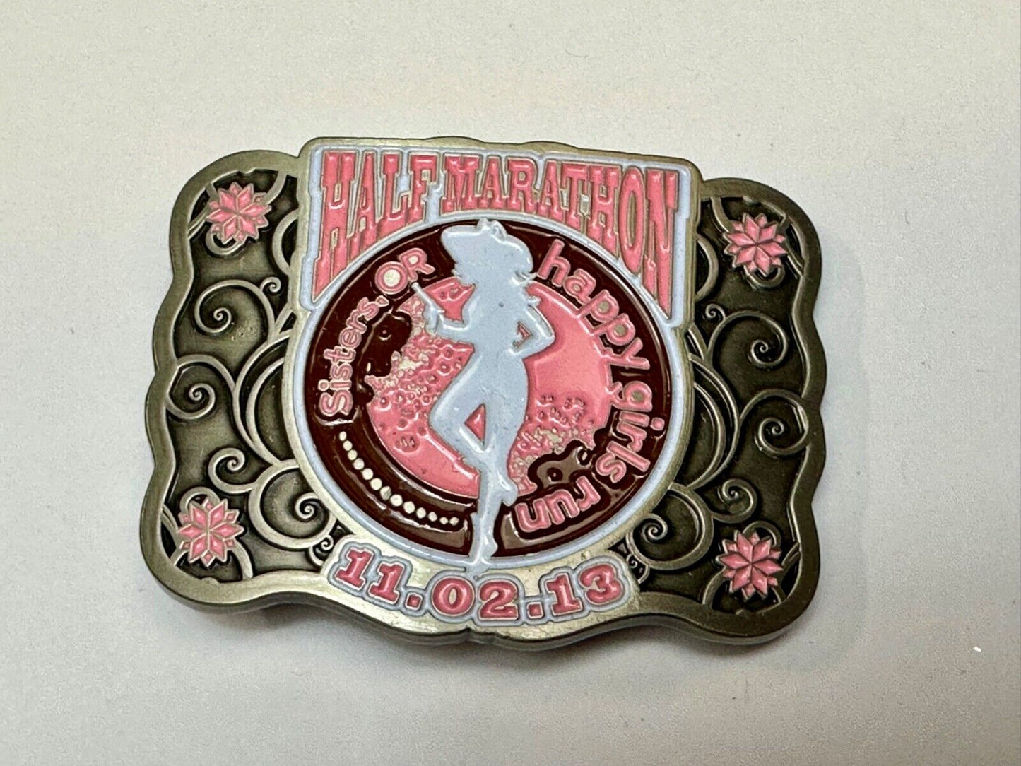 2013 Sisters or Happy Girls Run Half Marathon 2013 belt buckle