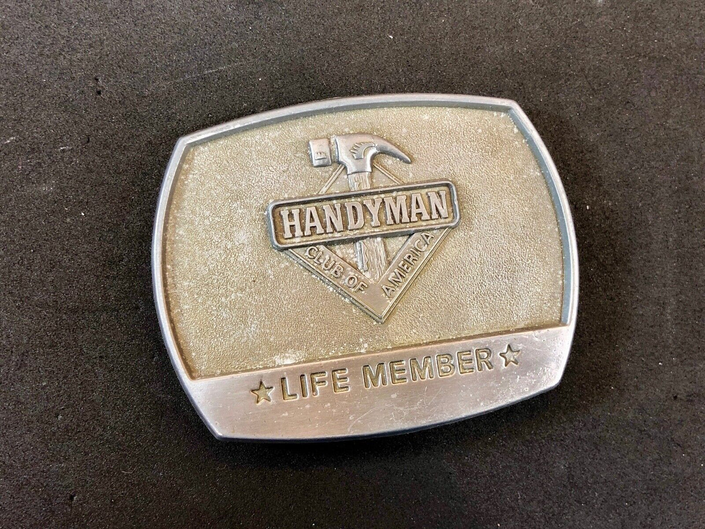 Vintage HANDYMAN CLUB OF AMERICA Belt Buckle ~ Life Member 1996 Dad Gift