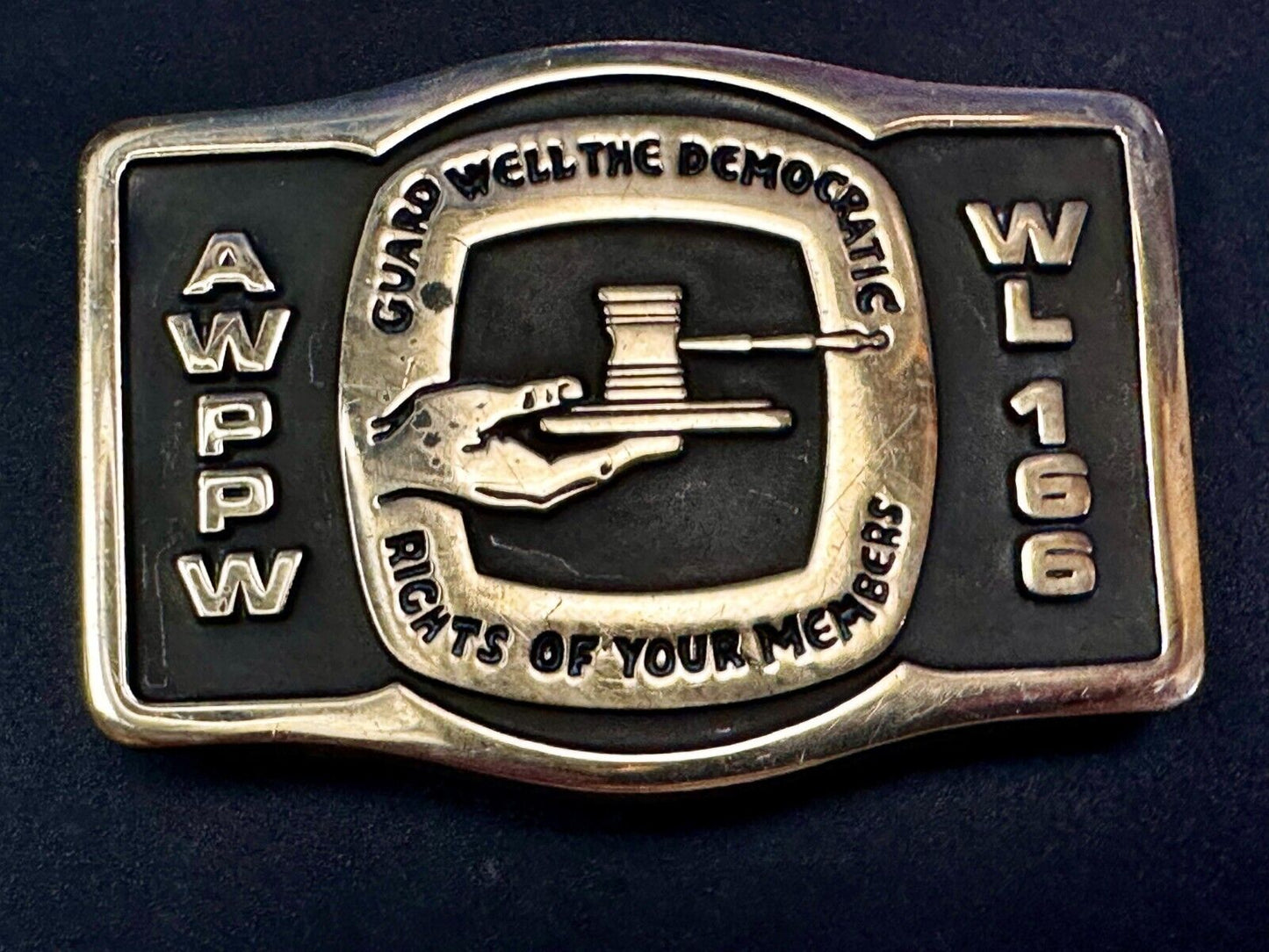AWPPW Guard Well The Democratic Rights of Your Members Paper Union Belt Buckle