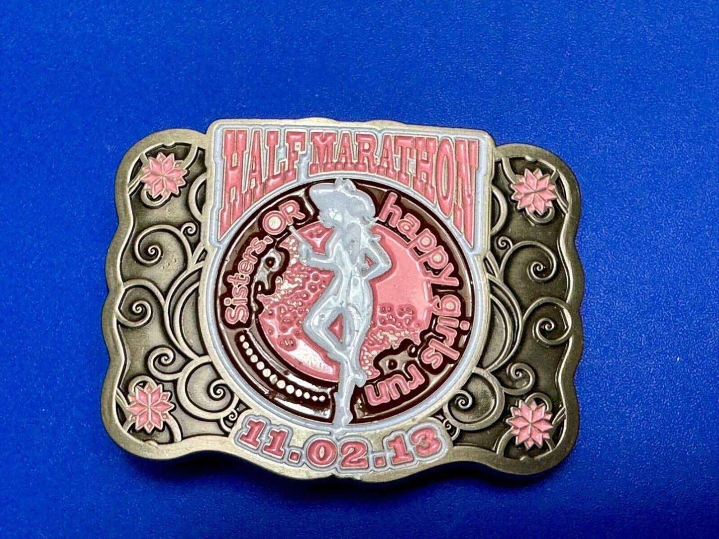 2013 Sisters or Happy Girls Run Half Marathon 2013 belt buckle
