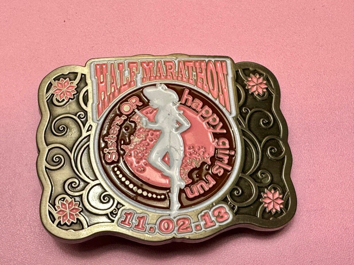 2013 Sisters or Happy Girls Run Half Marathon 2013 belt buckle
