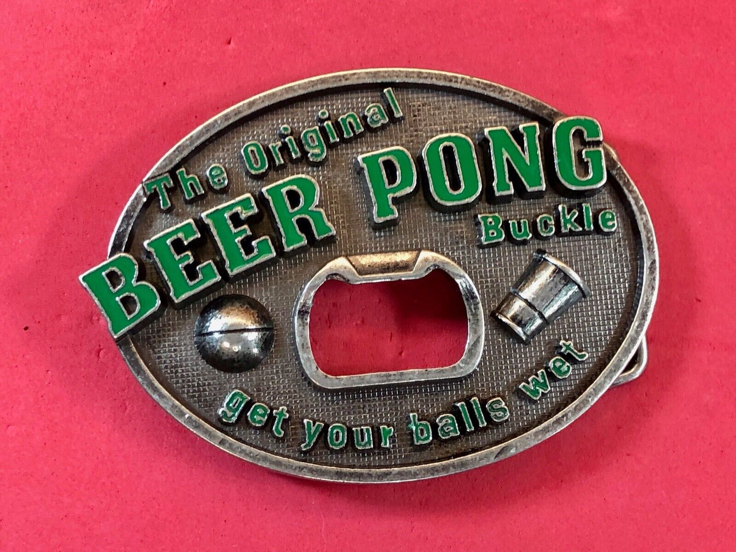 THE ORIGINAL Beer Pong Champ - Get your balls wet! bottle opener belt buckle