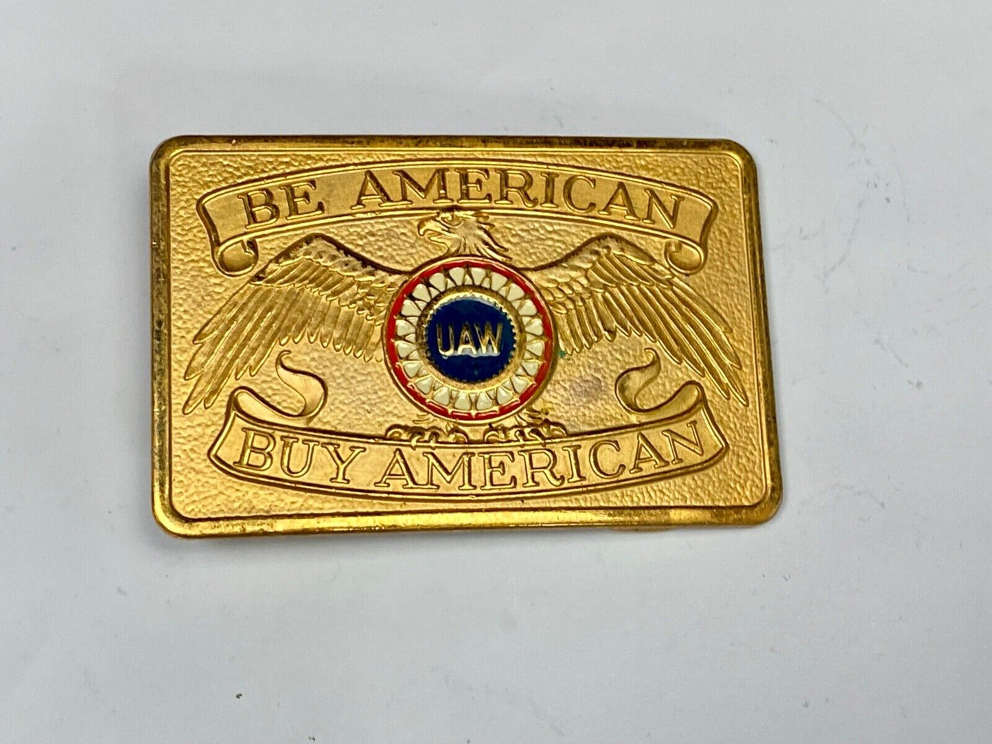 Be American, Buy American Patriotic Vintage Uaw Union Belt Buckle