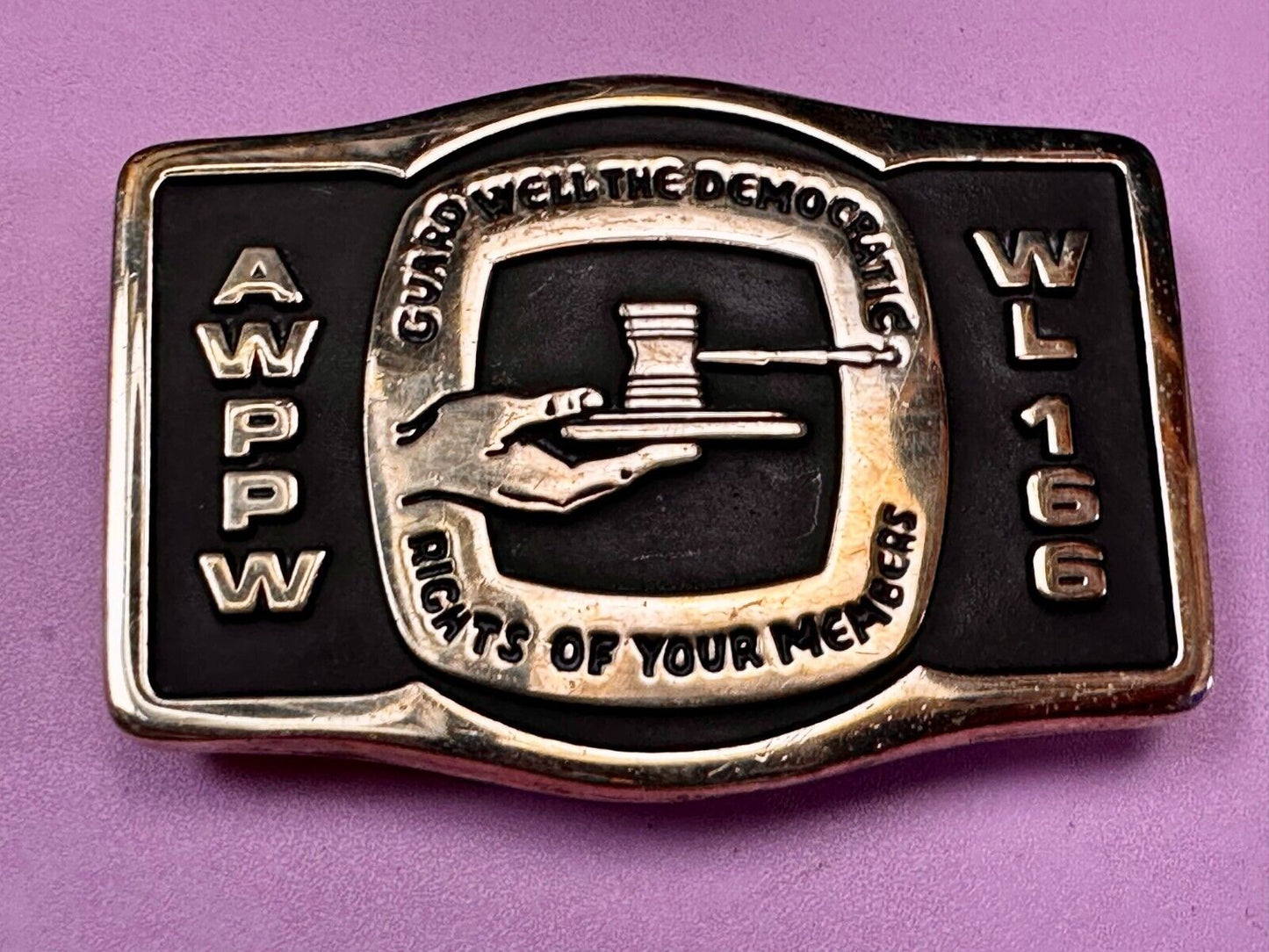 AWPPW Paper Union - Guard Well The Democratic Rights of Your Members Belt Buckle