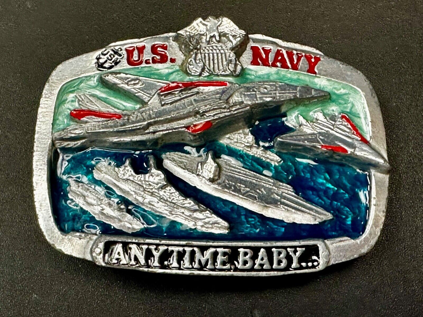 Anytime Baby - US Navy United States Military The Great American Belt Buckle Co