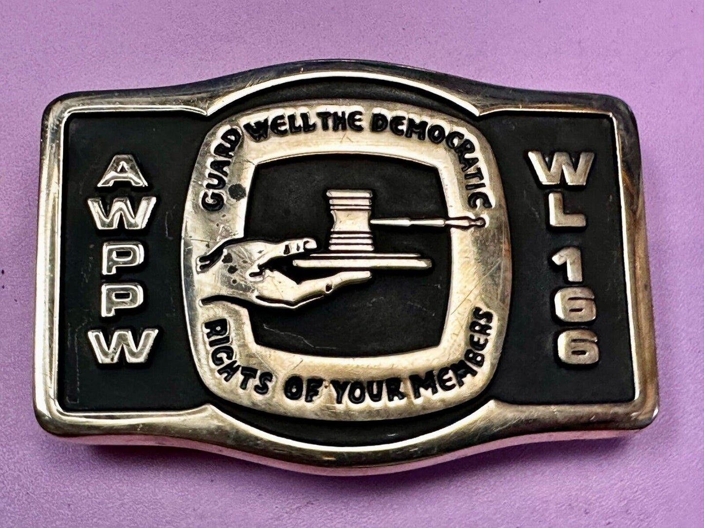 AWPPW Guard Well The Democratic Rights of Your Members Paper Union Belt Buckle