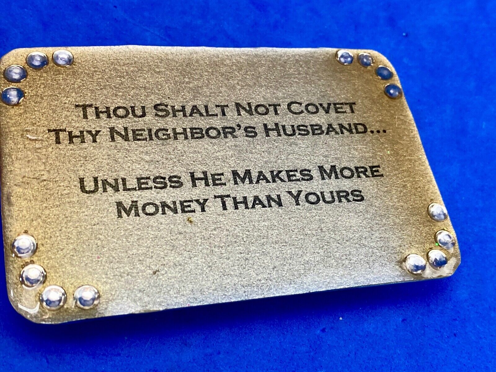 novelty belt buckle - Thou shalt not covet thy neighbors husband...  unless!