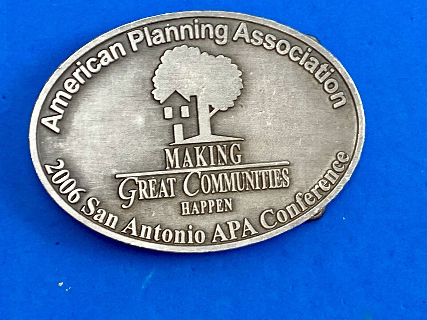 APA 2006 San Antonio Conference belt buckle - American Planning Assn.