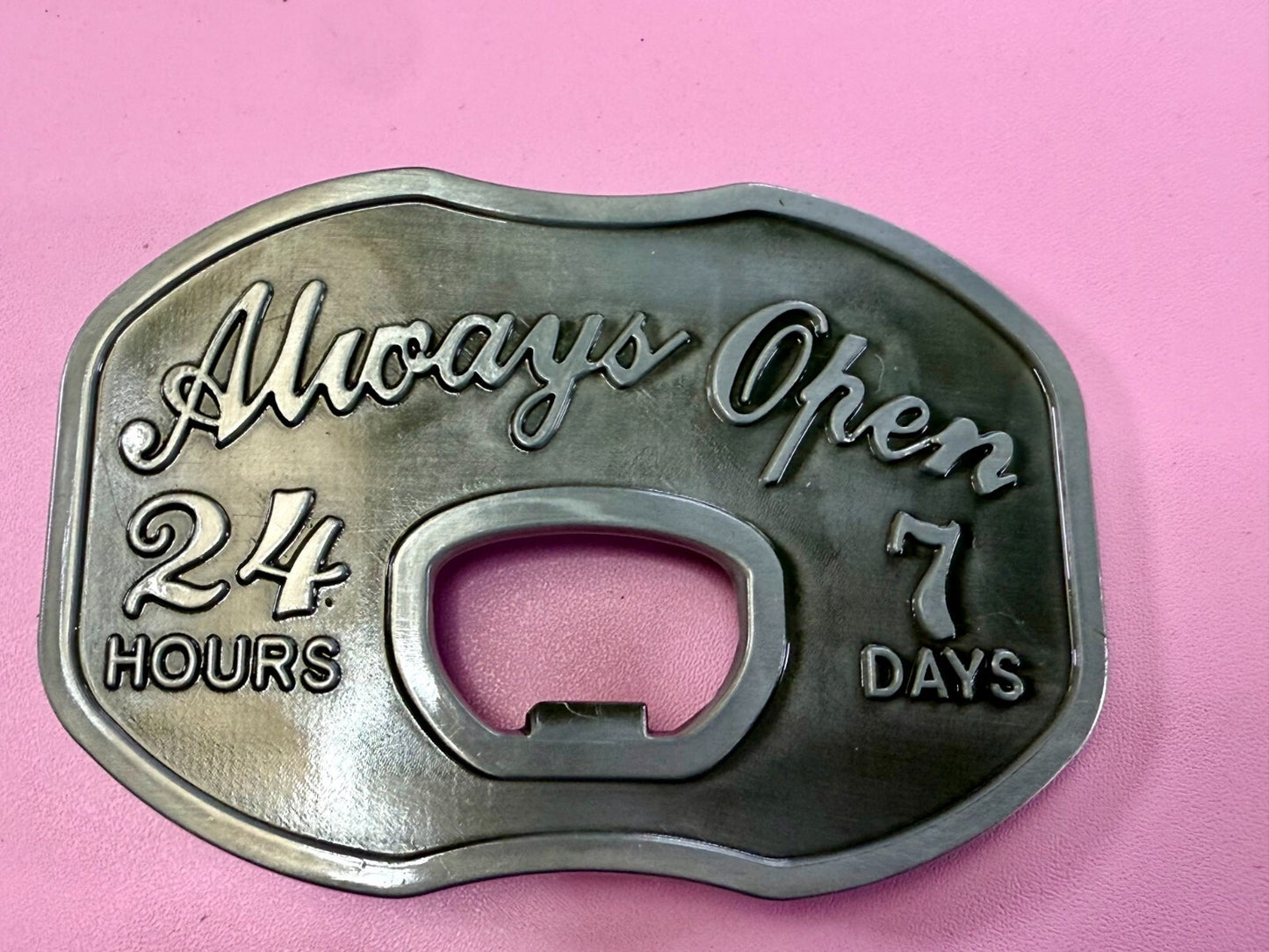 Always Open 24 / 7 Belt Buckle and Bottle Opener - Perfect Bar Pickup Line!