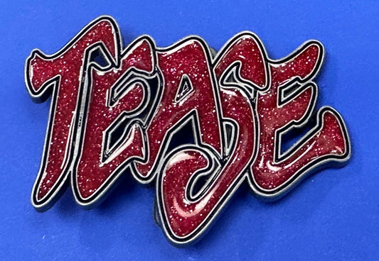 Tease  - Says it all! Statement Novelty Sparkle Red Color Statement Belt Buckle