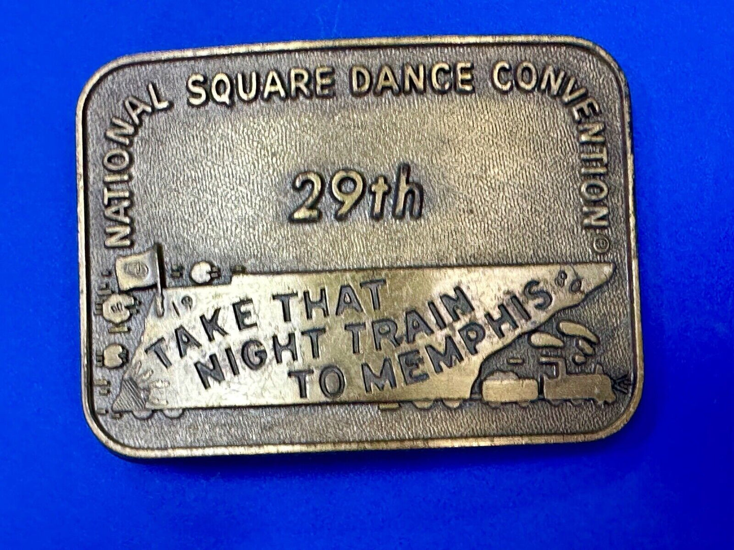 29th National Square Dance Competition Take Night Train to Memphis belt buckle