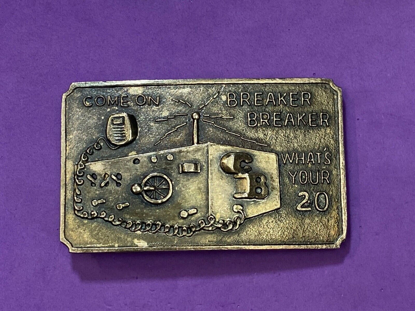 Trucker Semi CB Radio Come On, Breaker Breaker, What's your 20 belt buckle