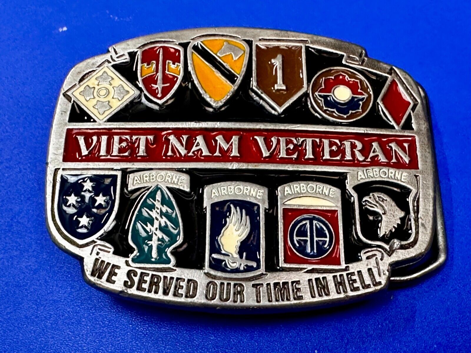 Vietnam Veteran We Served Our Time in Hell USA Made Belt Buckle of America