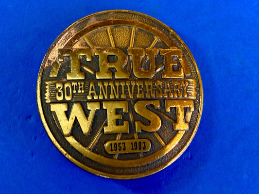 30Th Anniversary True West 1953-1983  Magazine Advertising   Round Belt Buckle 