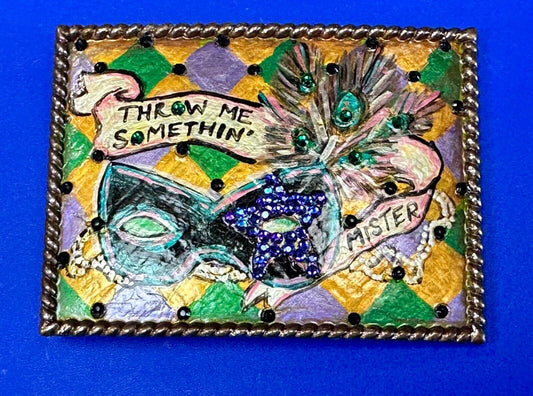 Unique Theatre Stage Show artisan belt buckle - Throw me something mister!