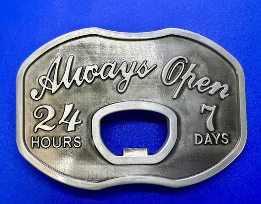 Always Open 24 / 7 Belt Buckle and Bottle Opener - Perfect Bar Pickup Line!