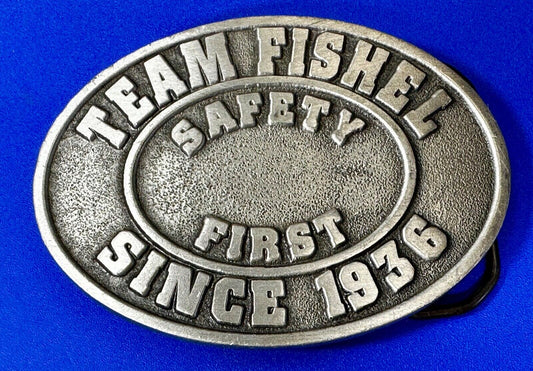 Team Fishel Safety First Since 1936 Company Logo Commemorative Belt Buckle
