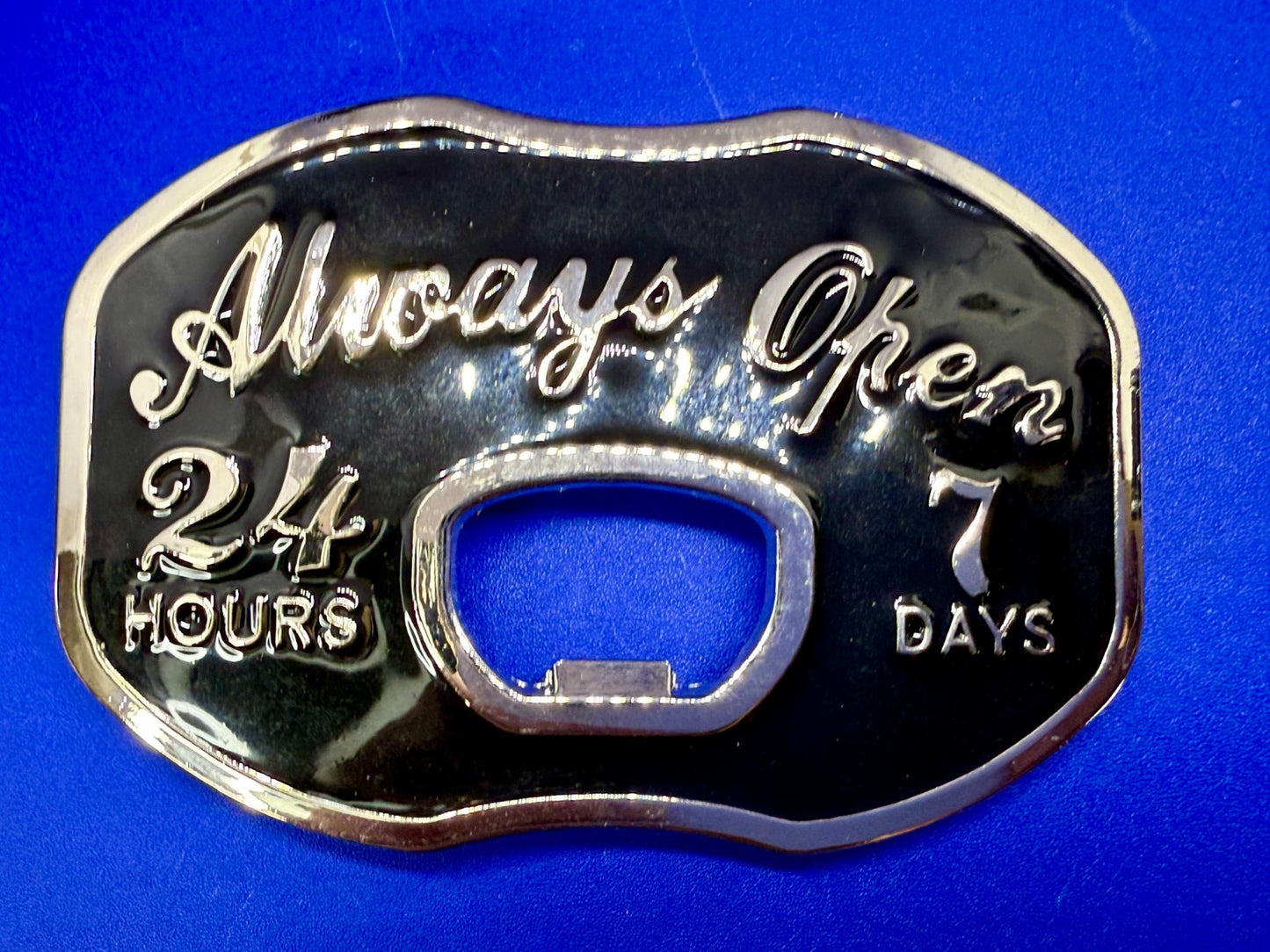 Always Open 24 Hours 7 Days Novelty Statement NOS Belt Buckle & Bottle Opener