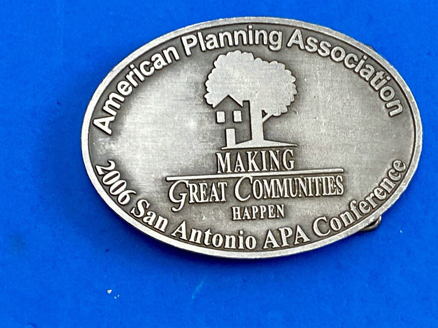 APA 2006 San Antonio Conference belt buckle - American Planning Assn.