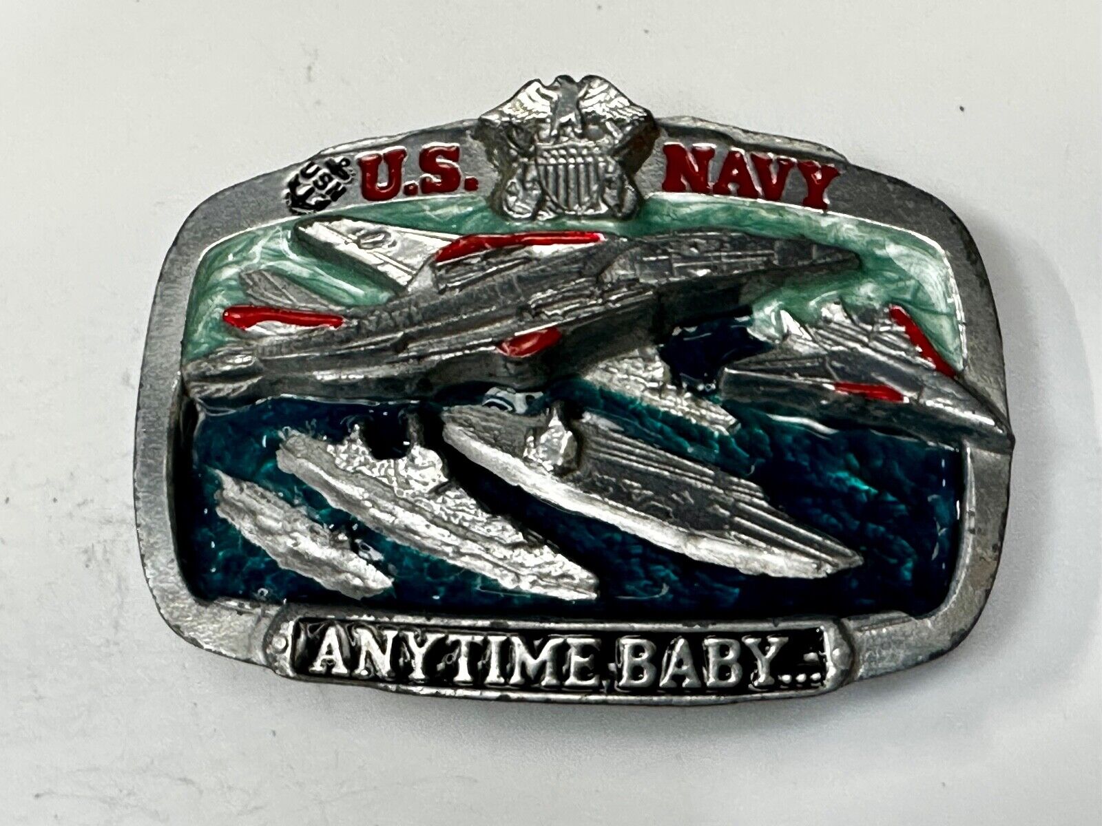 Anytime Baby - US Navy United States Military The Great American Belt Buckle Co