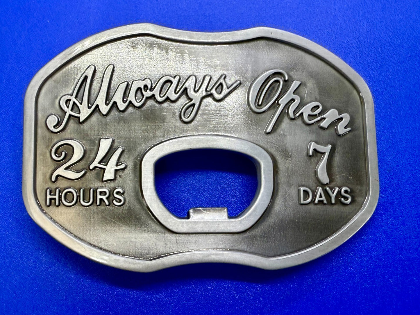 Always Open 24 / 7 Belt Buckle and Bottle Opener - Perfect Bar Pickup Line!
