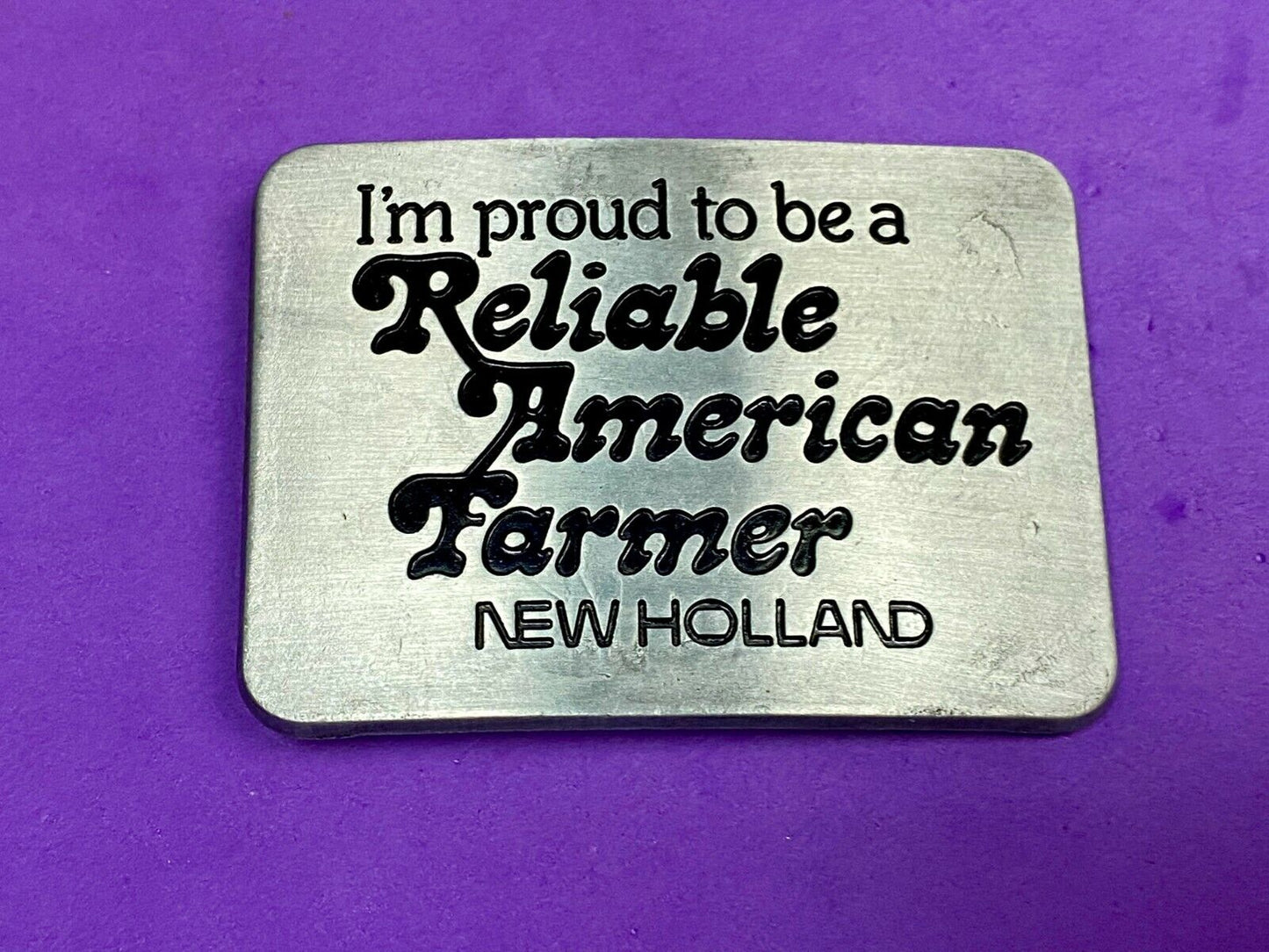 Vintage 1982 New Holland I'm Proud To Be A Reliable American Farmer Belt Buckle