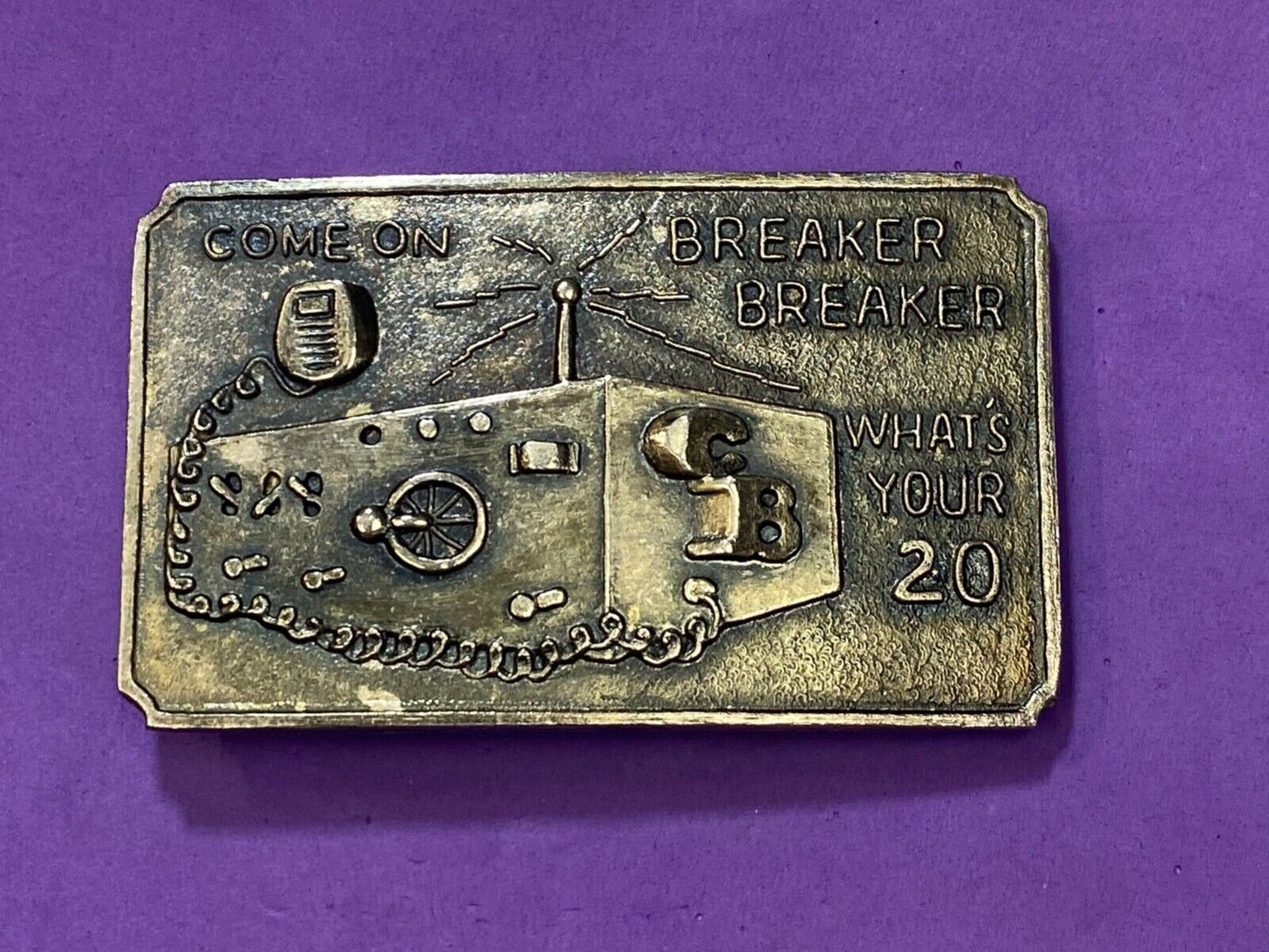 Trucker Semi CB Radio Come On, Breaker Breaker, What's your 20 belt buckle